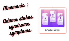 Mnemonic : Adams Stokes Syndrome Symptoms