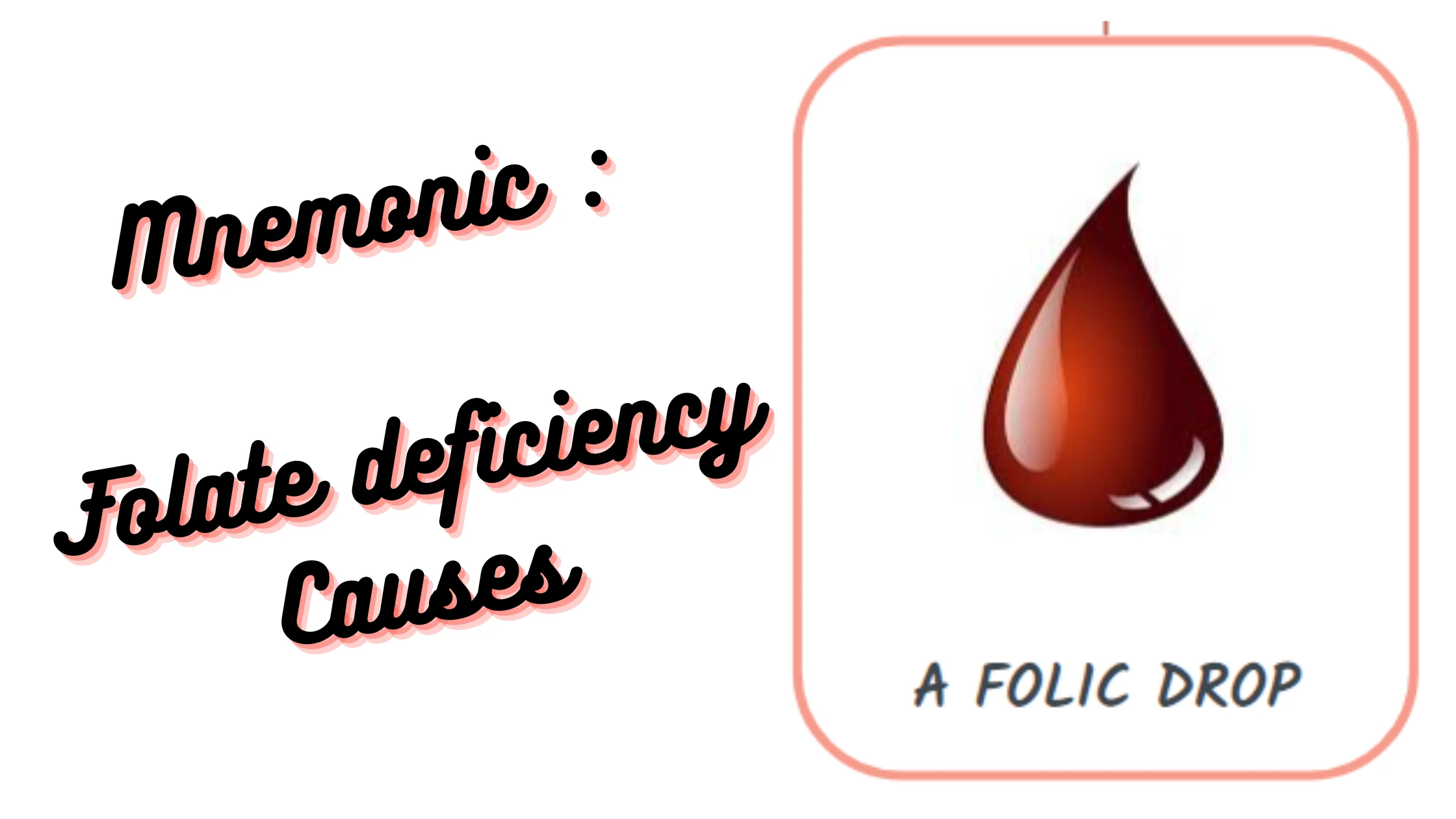 You are currently viewing Mnemonic : Folate deficiency Causes