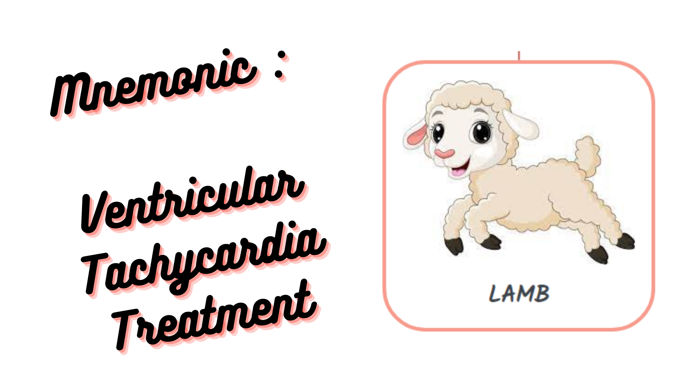 Mnemonic _ Ventricular Tachycardia Treatment