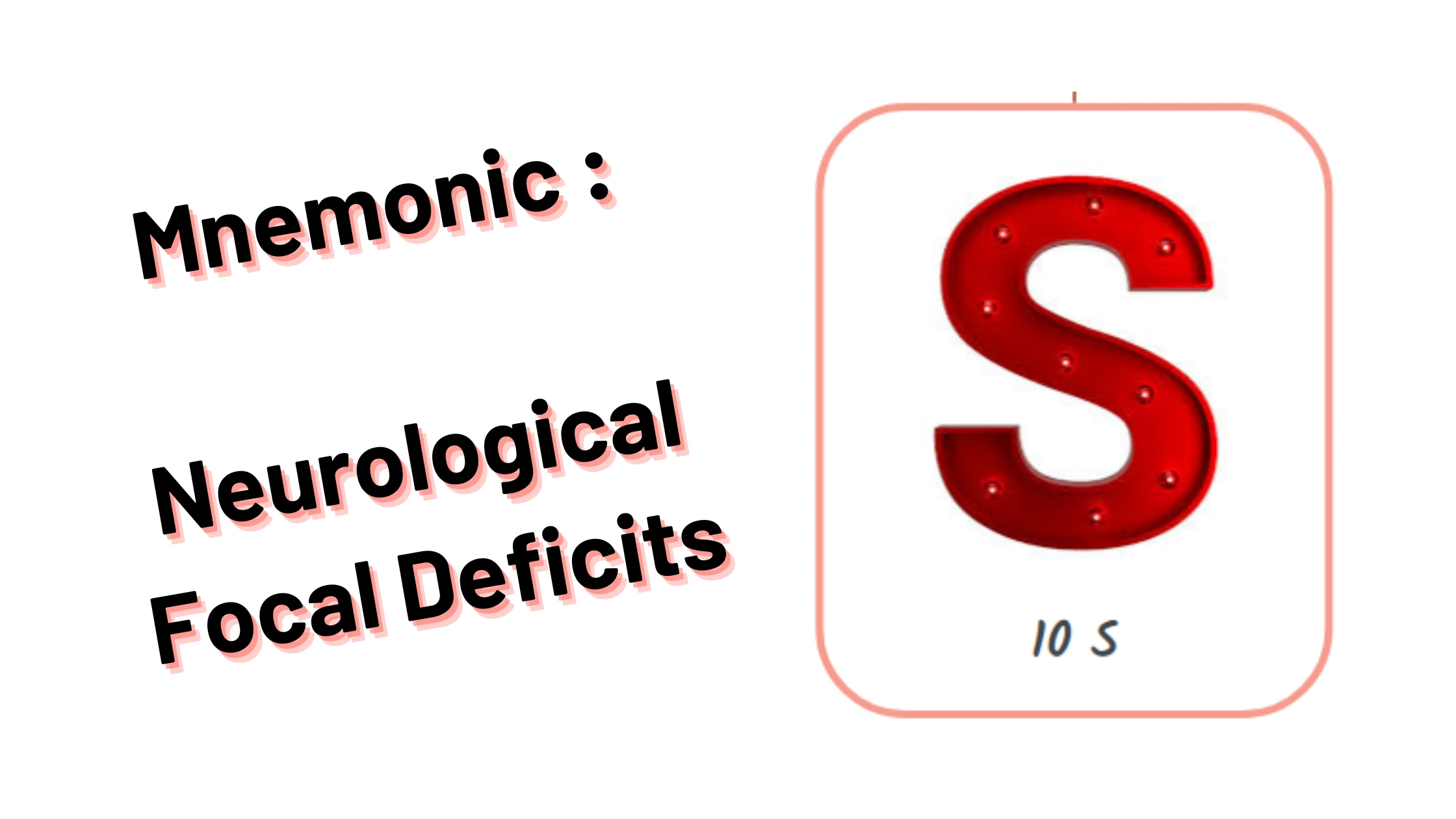 Neurological Focal Deficits Medical mnemonics