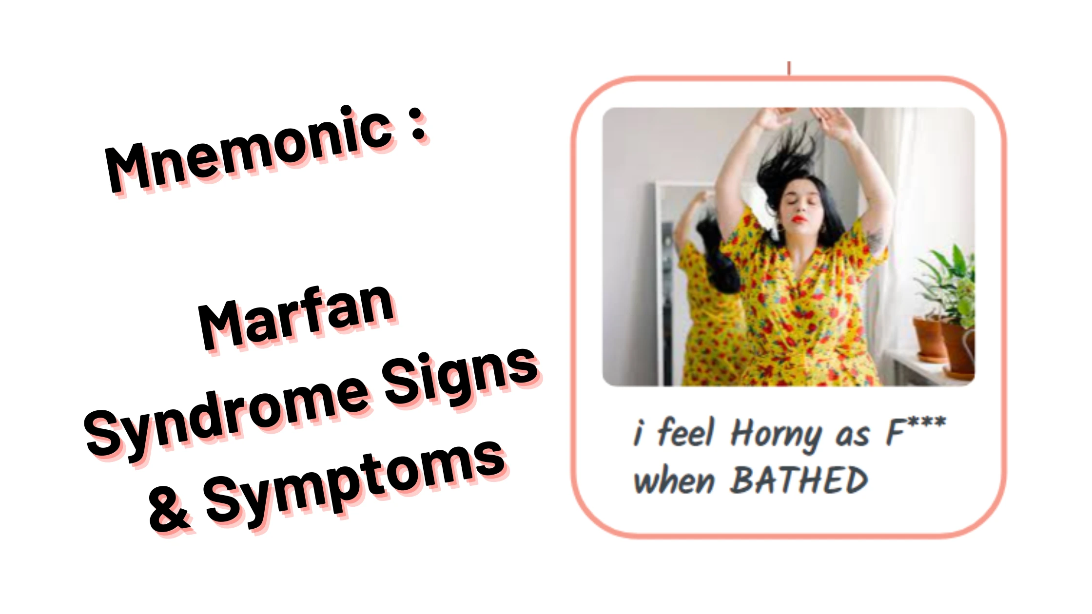 Marfans Syndrome Findings Medical mnemonics
