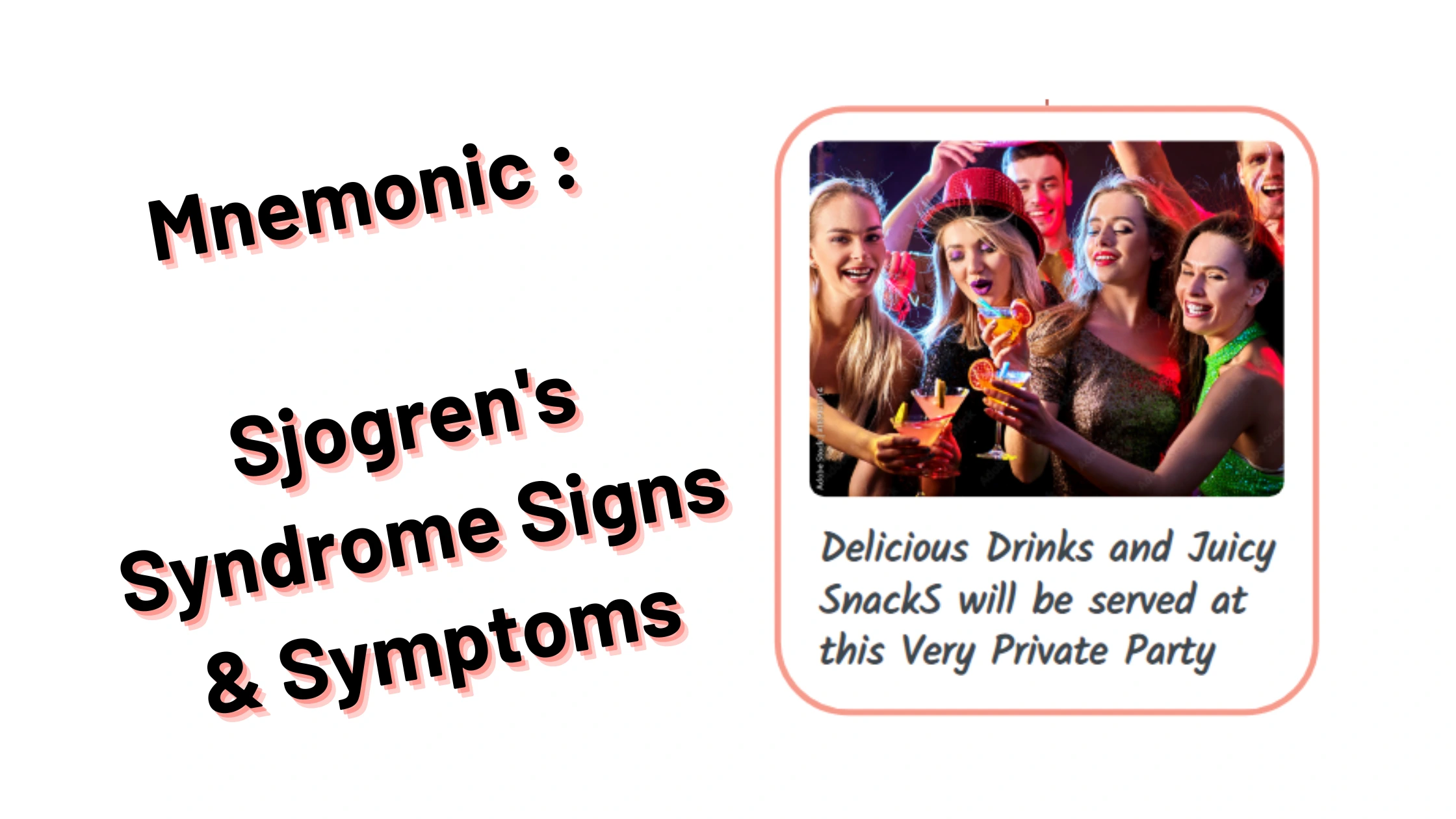 Medical Mnemonic _ Sjogrens Syndrome Signs & Symptoms