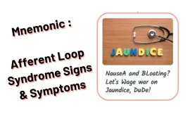 [Very Cool] Mnemonic : Afferent Loop Syndrome Signs & Symptoms