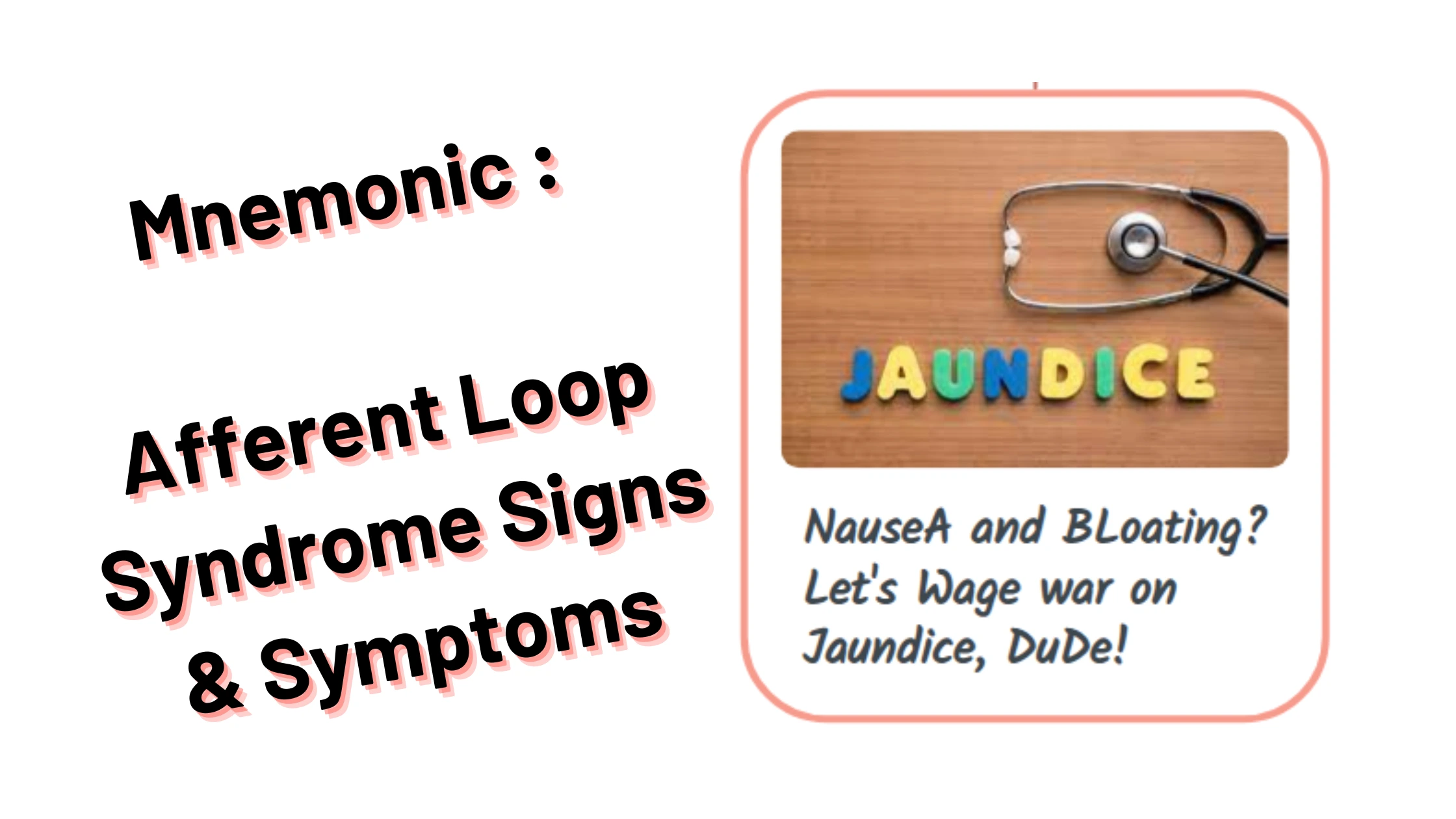 Medical & Nursing mnemonics_Afferent Loop Syndrome Signs & Symptoms
