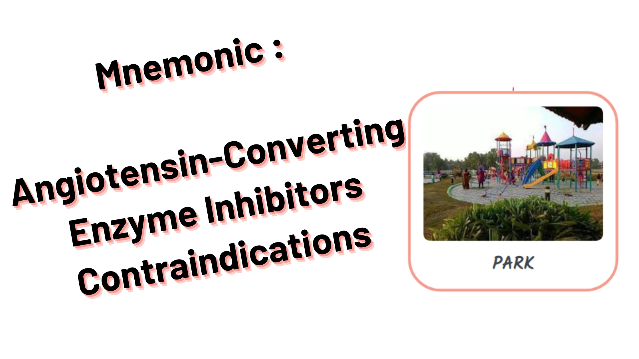 medical Mnemonic _ Angiotensin-Converting Enzyme Inhibitors Contraindications
