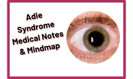 Adie Syndrome :‎ Medical Notes & Mindmap