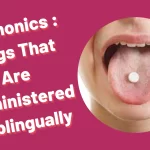 Read more about the article [Very Cool] Mnemonic : Drugs That Are Administered Sublingually