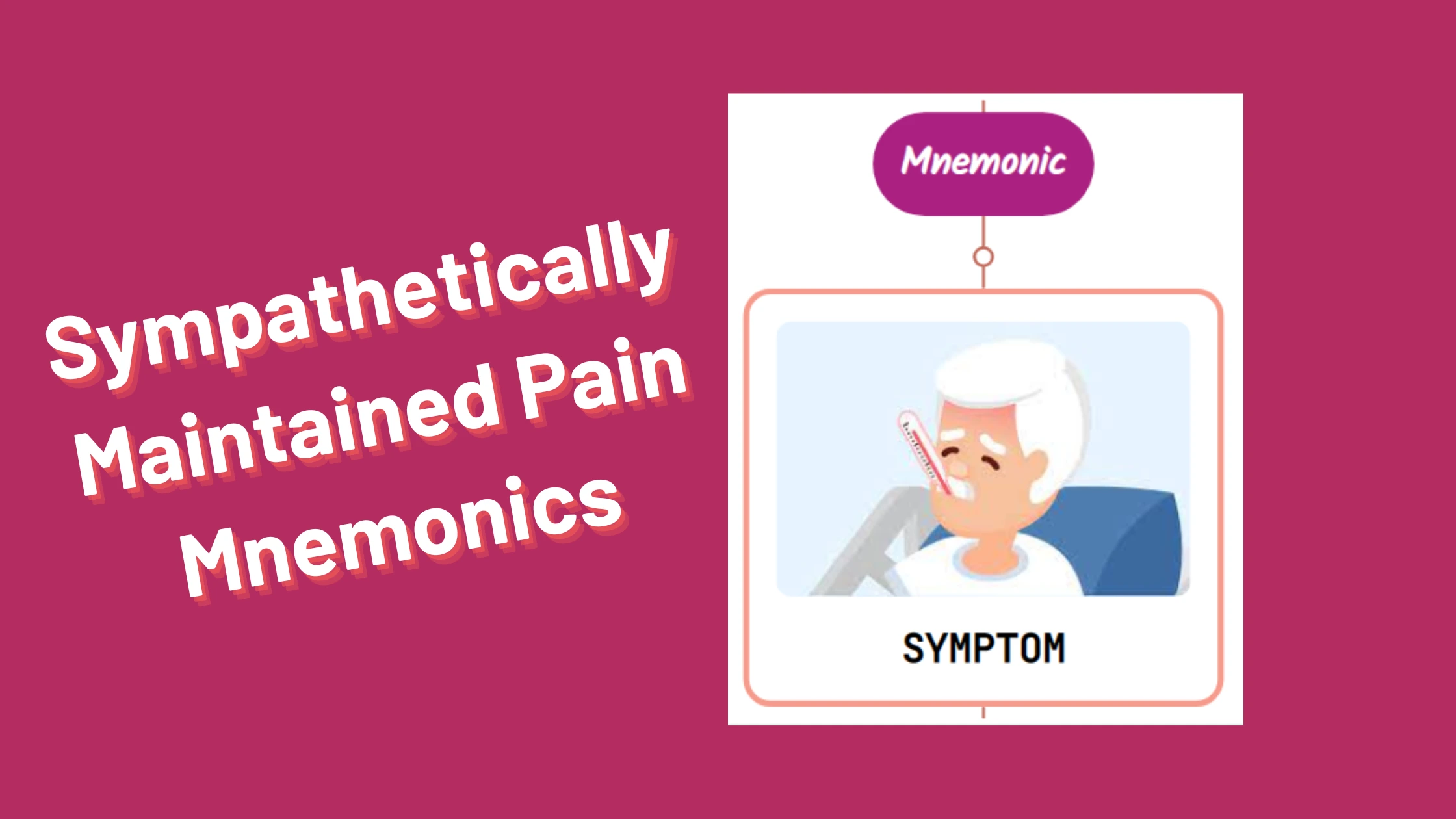 You are currently viewing Sympathetically Maintained Pain Mnemonics [Remember Easily]